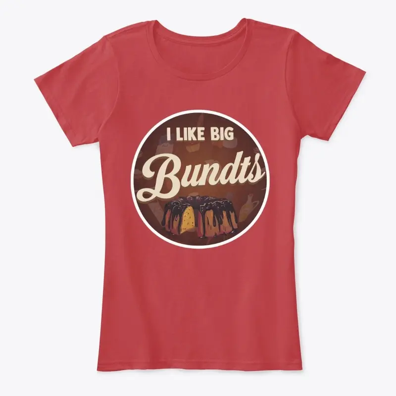 I Like Big Bundts Womens Apparel #3